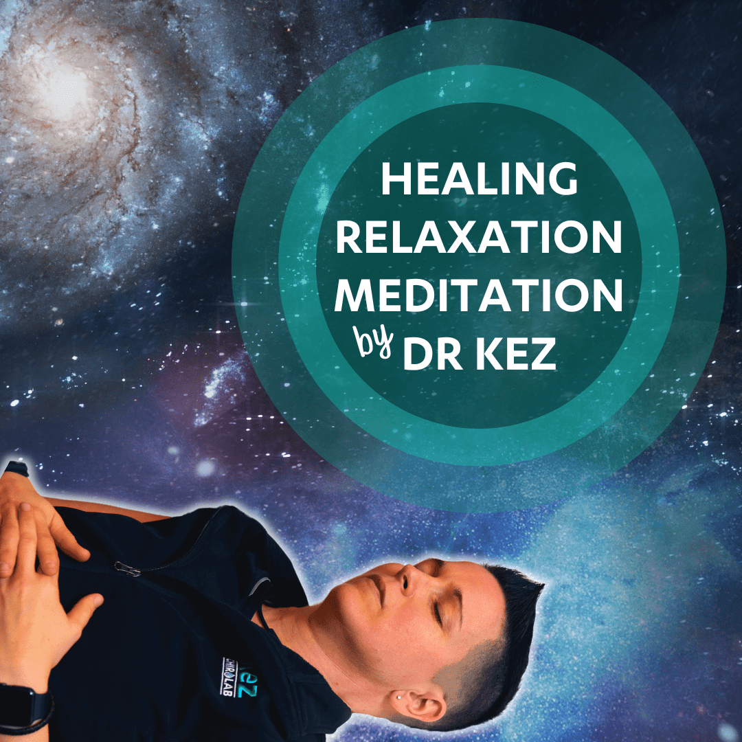 Healing Relaxation Meditation - Dr Kez Chirolab 