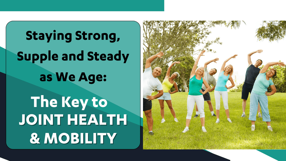 Dr Kez Chirolab® Staying Strong, Supple and Steady as We Age: The Key to Joint Health and Mobility