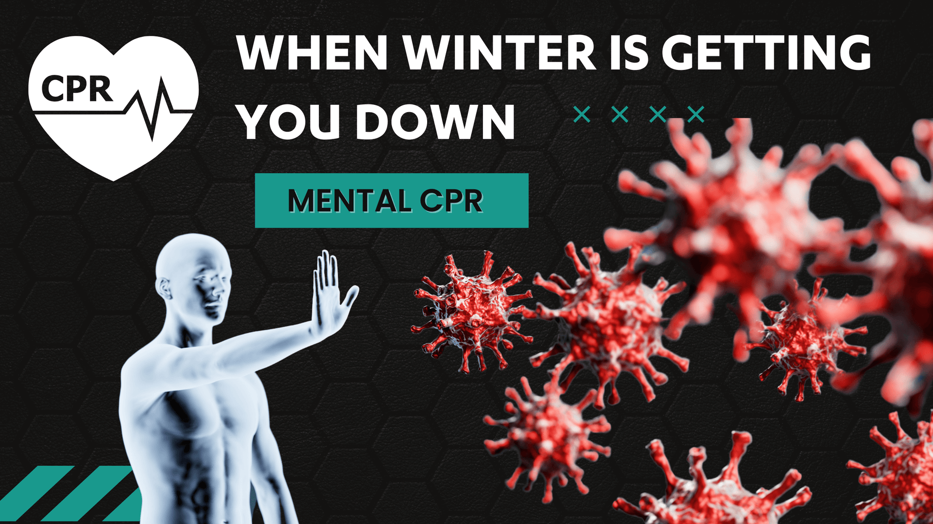 Mental CPR: When Winter Is Getting You Down