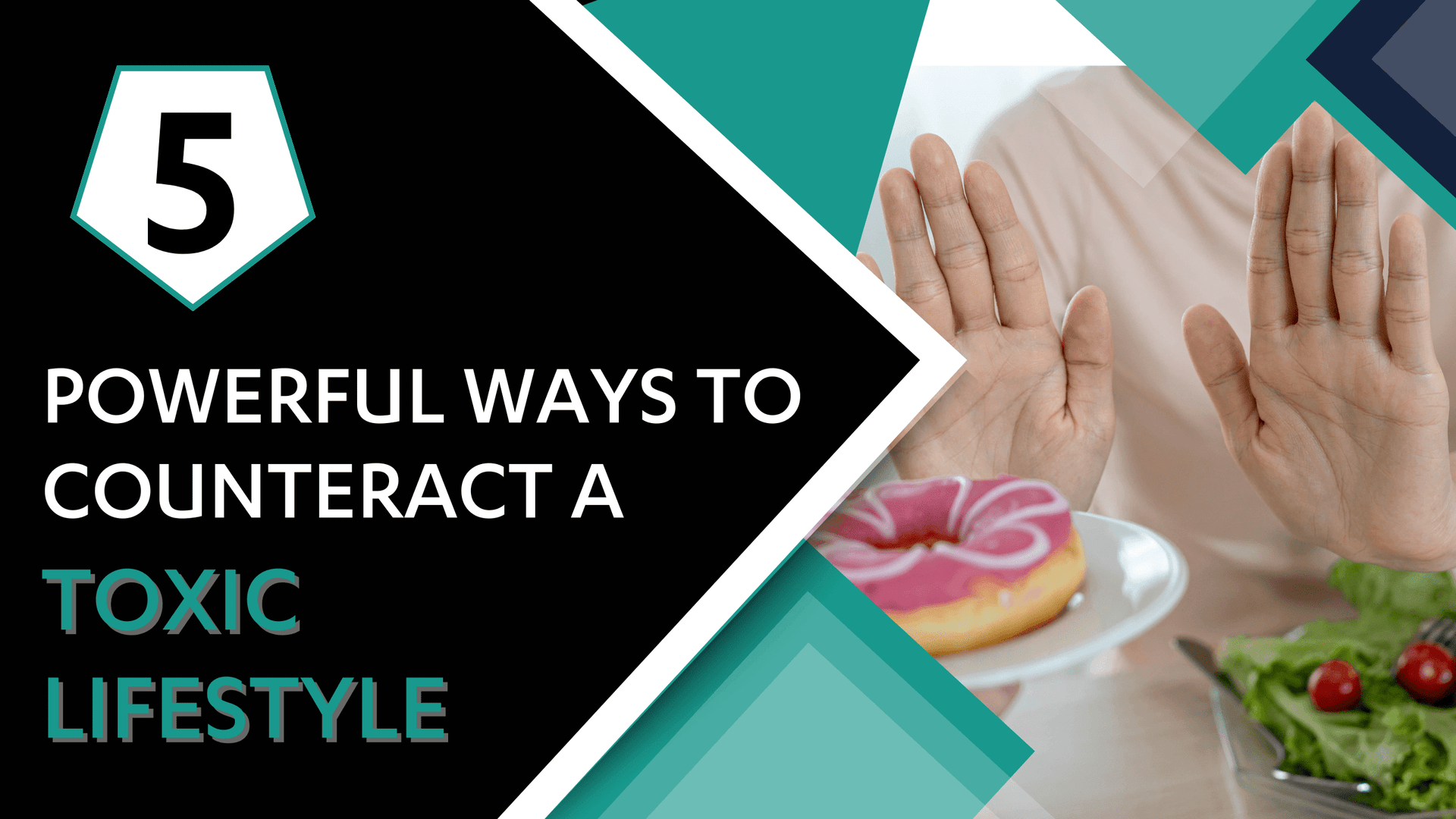 Dr Kez Chirolab 5 Powerful Ways to Counteract a Toxic Lifestyle