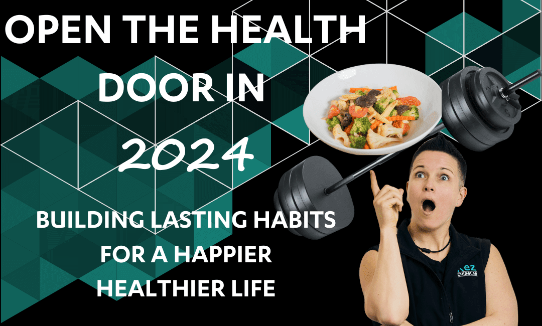 Embracing a Healthier You in 2024: Building Lasting Habits for a Happier Healthier Life