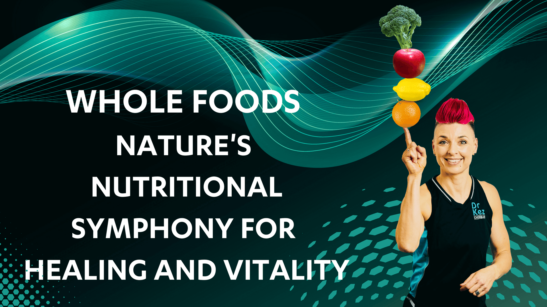 Whole Foods: Nature's Nutritional Symphony for Healing and Vitality