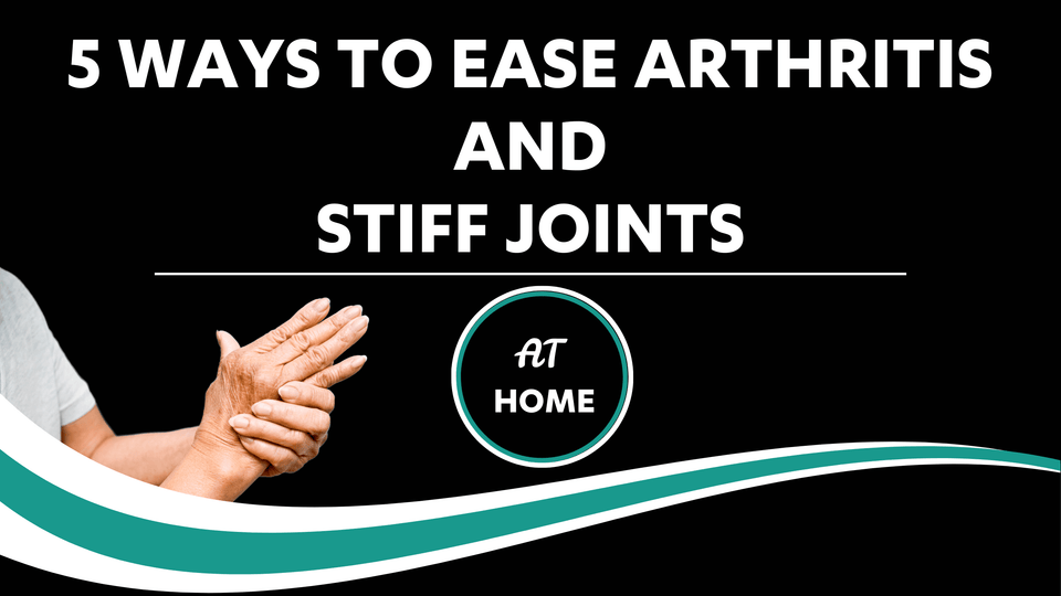 Dr Kez Chirolab 5 ways to ease arthritis and stiff joints