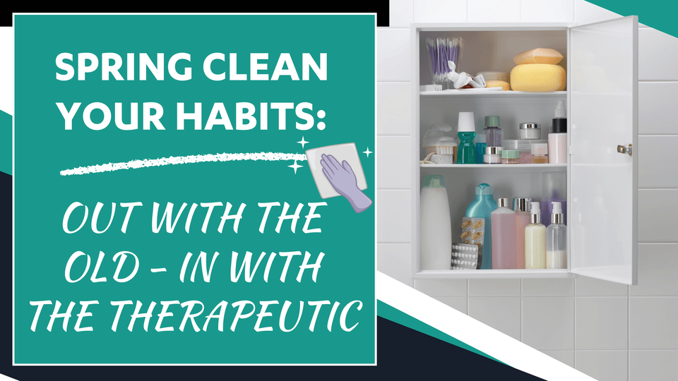 Dr Kez Chirolab Spring Clean Your Habits: Out with the Old, In with the Therapeutic