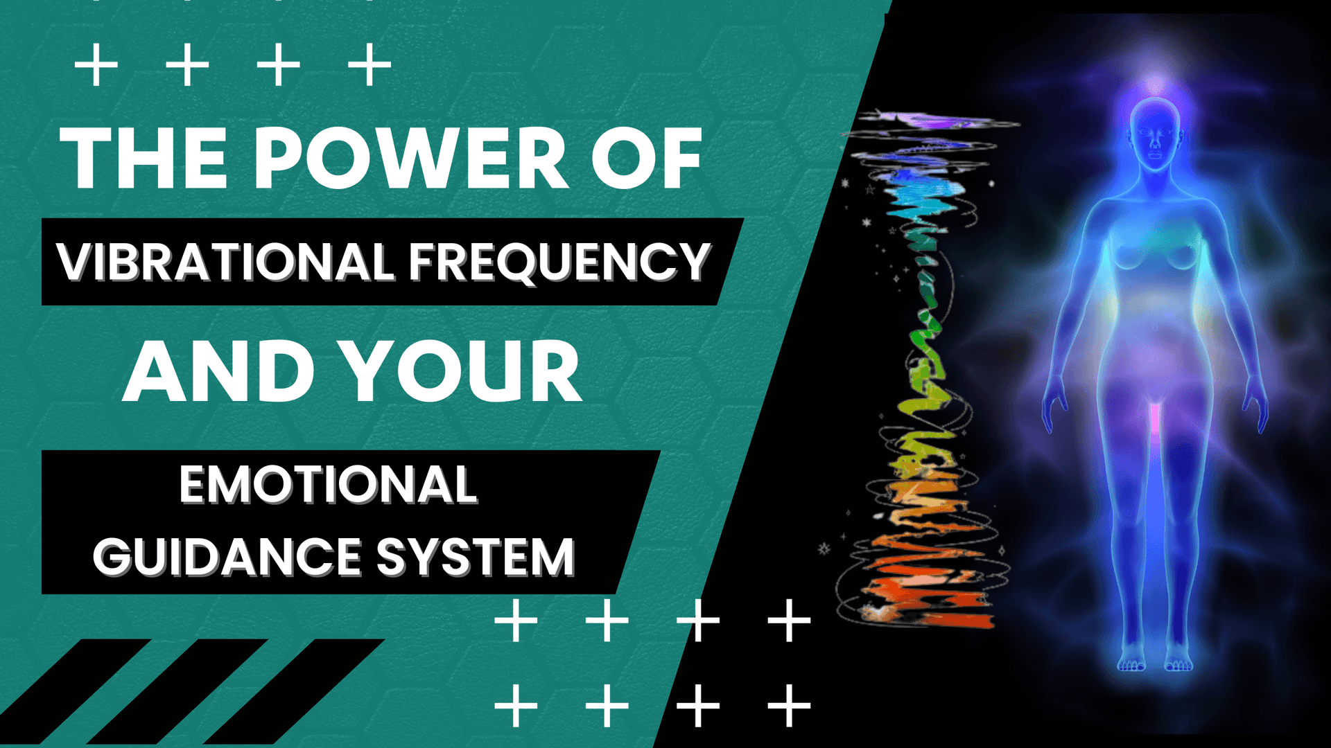 The Power of Vibrational Frequency and Your Emotional Guidance System
