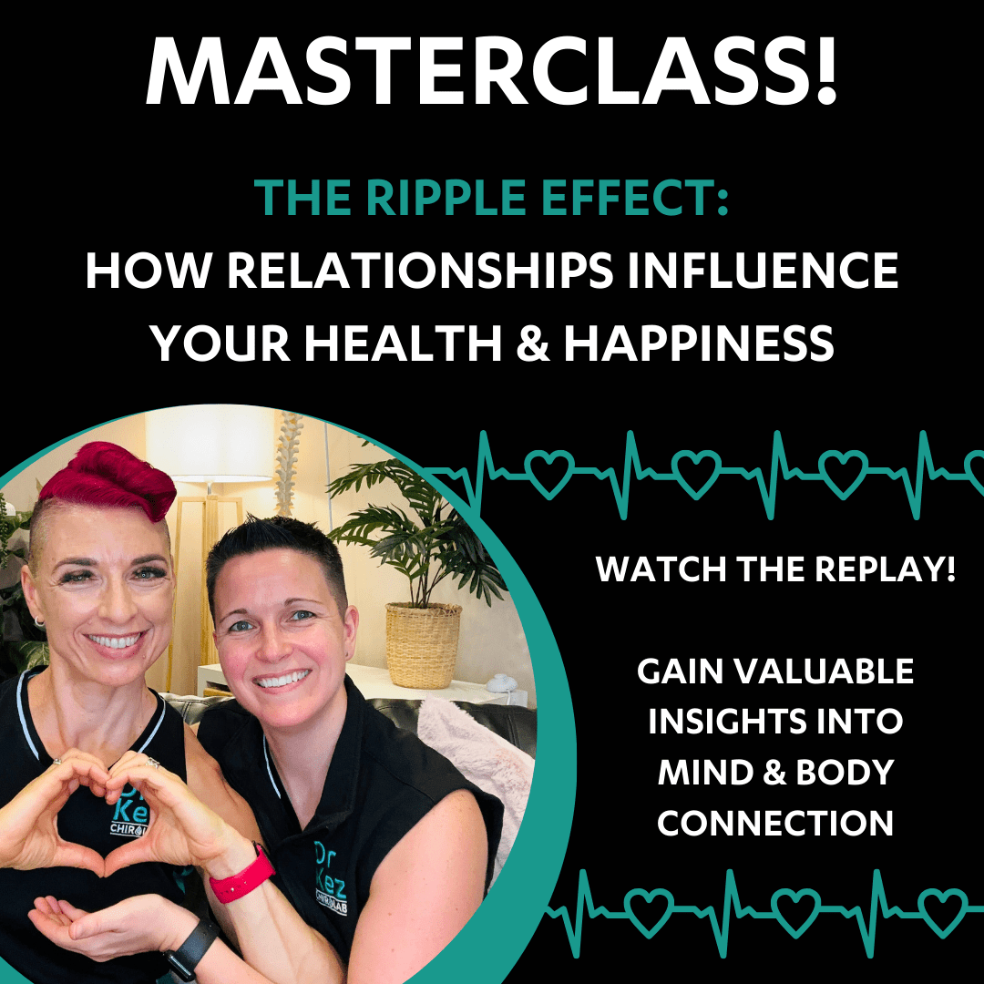 MASTERCLASS! The Ripple Effect: How Relationships Influence Your Health and Happiness